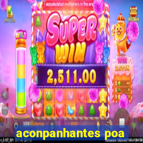 aconpanhantes poa